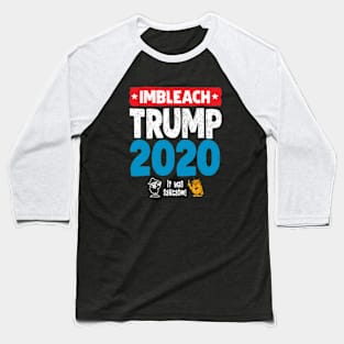 Imbleach Trump (fun) Baseball T-Shirt